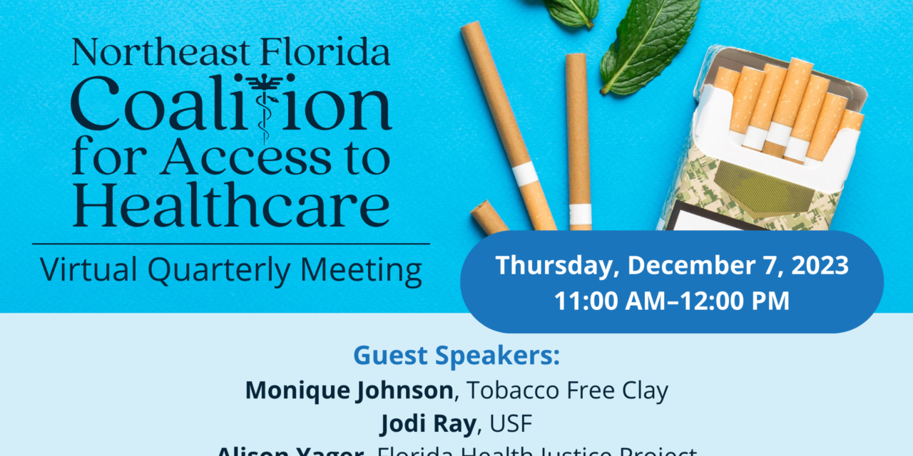 Northeast Florida Coalition for Access to Healthcare Quarterly Meeting